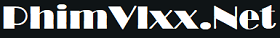 VLXX – Phim Sex VLXX , Tuyển Chọn Phim Sex Mới Nhất Từ VLXX.SEX